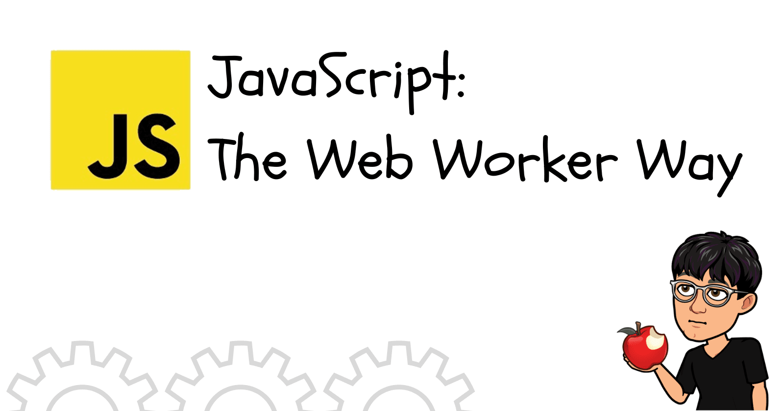 Using Web Workers in JavaScript - An Old School Way of Writing Code
